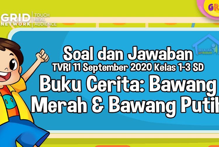 Soal dan Jawaban TVRI Hari Ini Tentang Buku Cerita: Bawang Merah