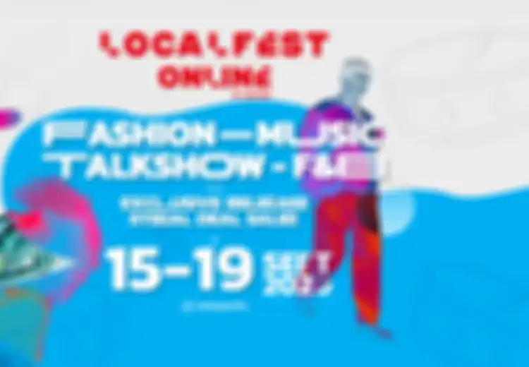 Localfest Online 1st Edition Siap Digelar, Banjir Rilisan Terbaru dari 'Brand' Lokal, Dijamin Eksklusif!