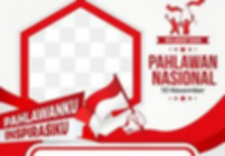 Mau Partisipasi Berikan Ucapan Selamat Hari Pahlawan 10 November 2021? Gunakan Saja 25 Link Twibbon Hari Pahlawan Ini!