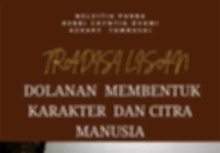 Ini Alasan Mengapa Tradisi Lisan Dapat Menjadi Sumber Berharga Untuk Mendapatkan Fakta Sejarah