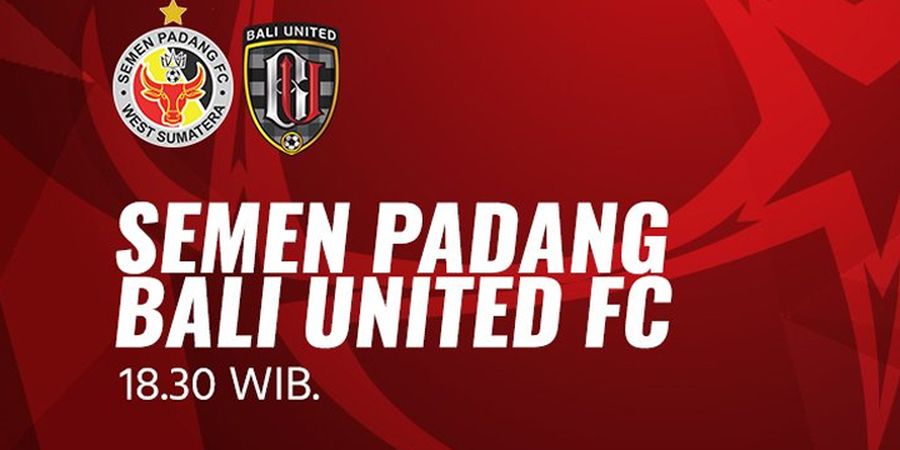 Link Live Streaming Semen Padang FC Vs Bali United - Laga Pembuka Peluang