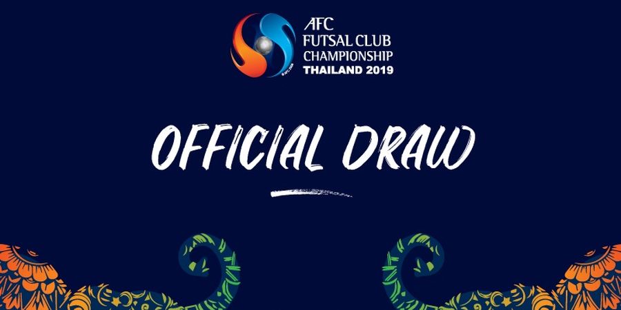 Pembagian Grup AFC Futsal Club Championship 2019, Ini Lawan Vamos FC