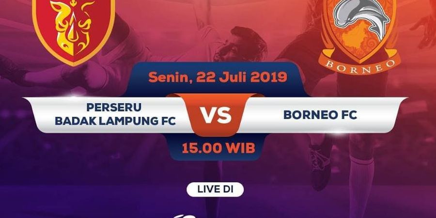 Link Live Streaming Perseru Badak Lampung FC Vs Borneo FC       