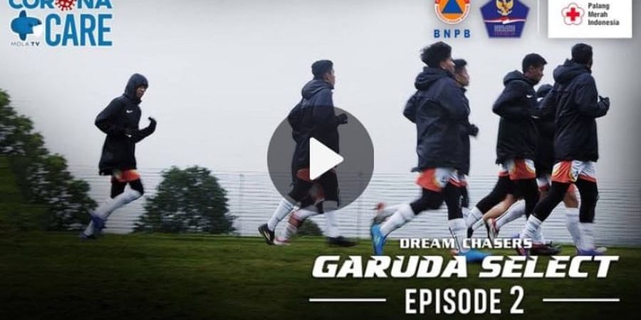 Dream Chasers Garuda Select Season 2 Eps 2 - Menjawab Tantangan di Eropa