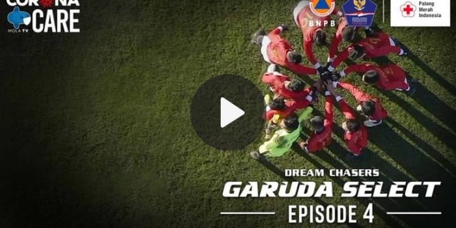Dream Chasers Garuda Select Season 2 Eps 4 - Kemenangan Pertama yang Berharga