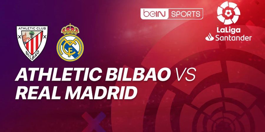 Link Streaming Athletic Bilbao Vs Real Madrid, Pekan 34 Liga Spanyol