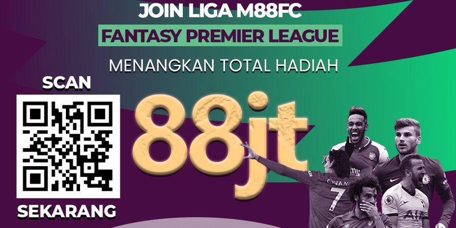 Hadiah Rp88 Juta Disiapkan M88FC Fantasy Premiere League