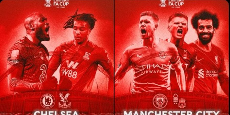 Hasil Drawing Semifinal Piala FA - Man City dan Liverpool Saling Bunuh