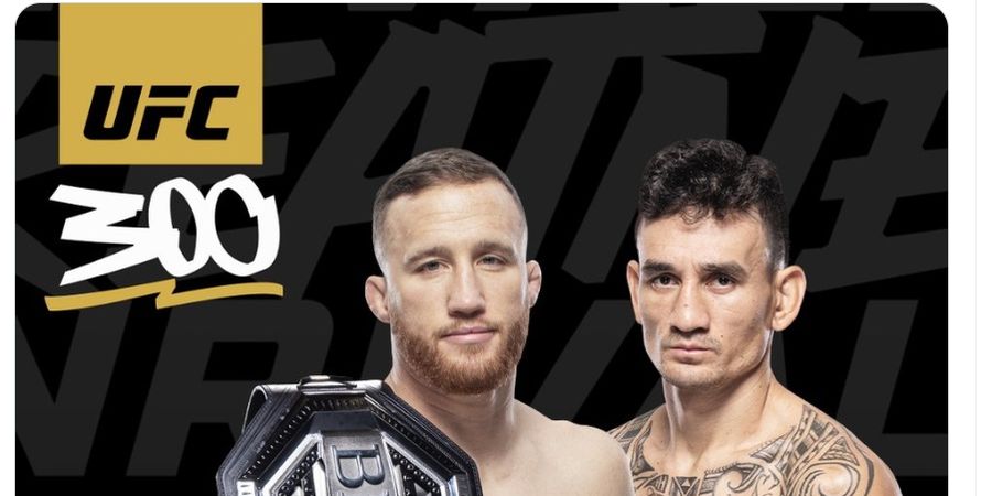 UFC 300 - Jangan Ada KO, Lebih Baik Dokter yang Hentikan Duel Justin Gaethje vs Max Holloway