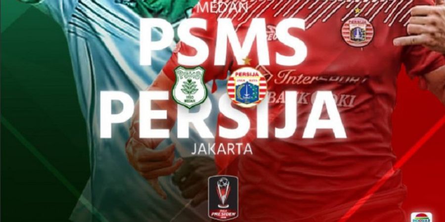 Semifinal Piala Presiden 2018 - Tiga Gol Cepat Bawa Persija Unggul atas PSMS di Babak Pertama