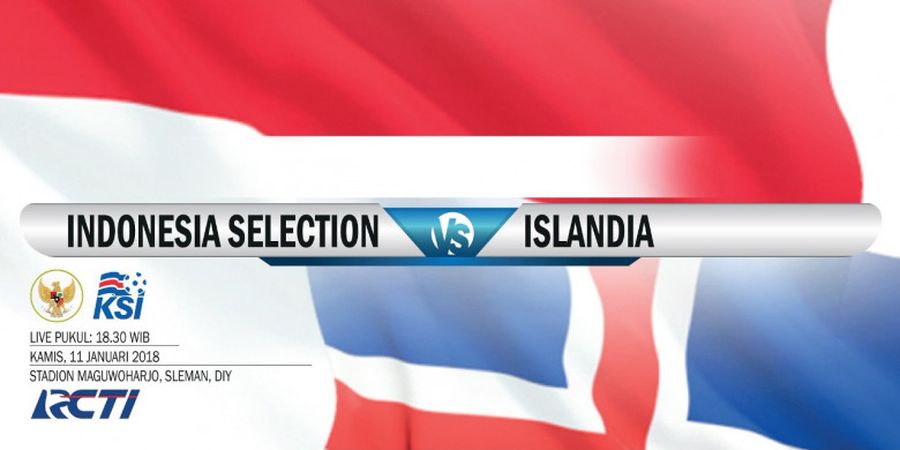 Live Streaming - Indonesia Selection Tertinggal 0-1 dari Islandia di Babak Pertama