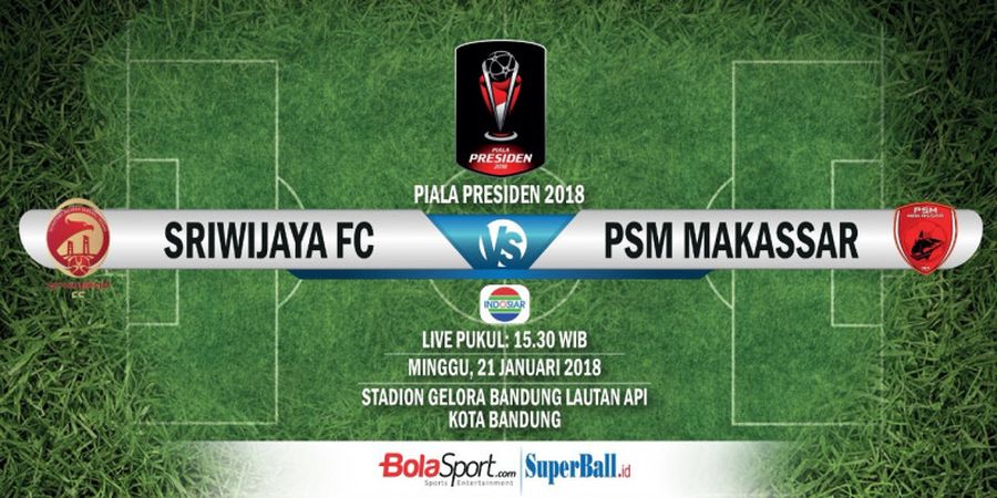 Sriwijaya FC Vs PSM Makassar - Starting Line-up Kedua Tim, RD Duetkan Vizcarra dan Dzhalilov