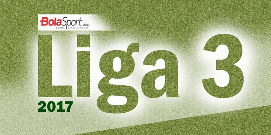 Kelas! Empat Klub Liga 3 Ini Berebut Tiket Promosi ke Liga 2 Musim 2018