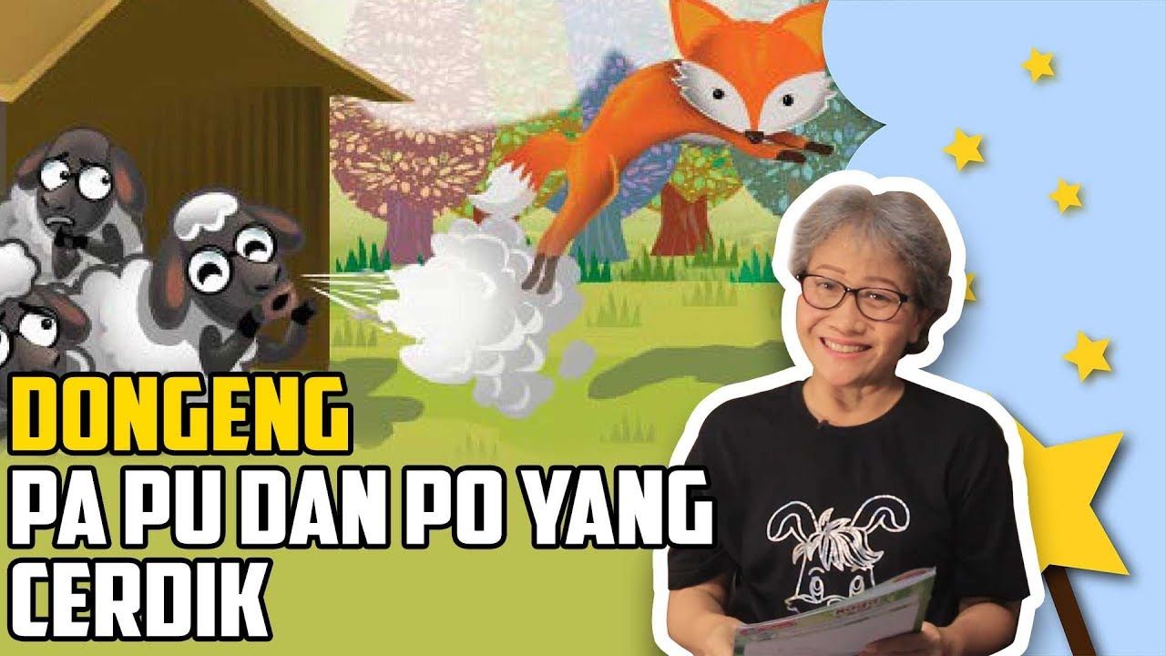 Dongeng Anak Indonesia Pa Pi dan Po yang Cerdik MendongenguntukCerdas