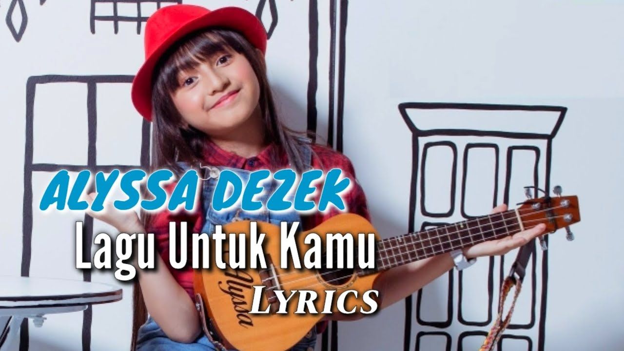 Lirik Dan Chord Gitar Lagu Lagu Untuk Kamu By Alissa Dezek Sonora Id