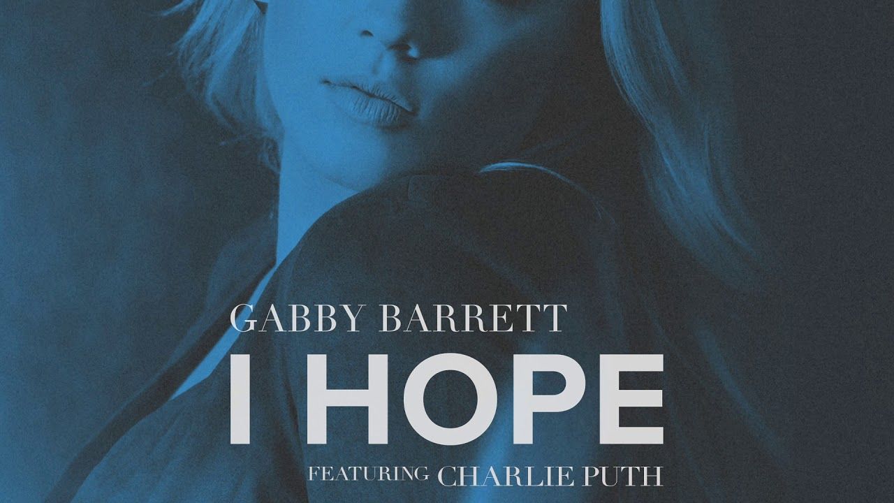 Lirik Dan Chord Gitar I Hope Gabby Barrett Ft Charlie Puth