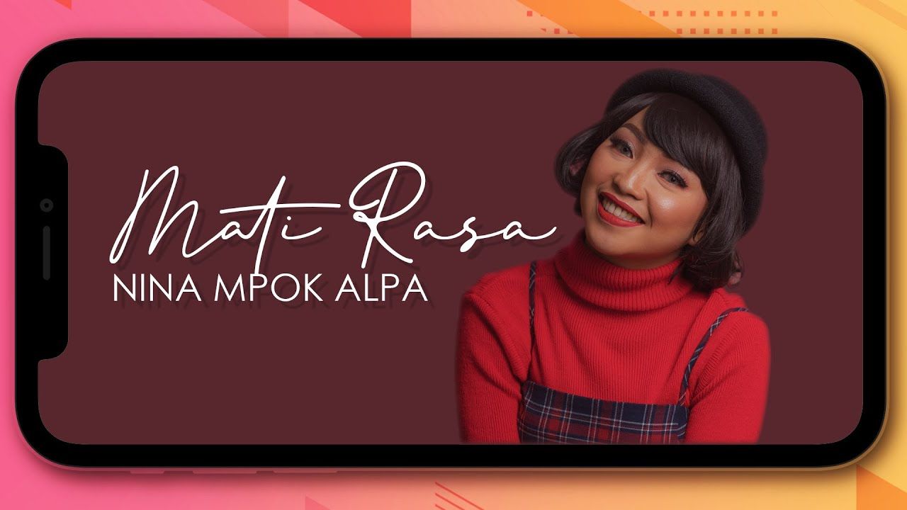 Lirik Lagu Mati Rasa Yang Dipopulerkan Oleh Nina Mpok Alpa Sonora Id