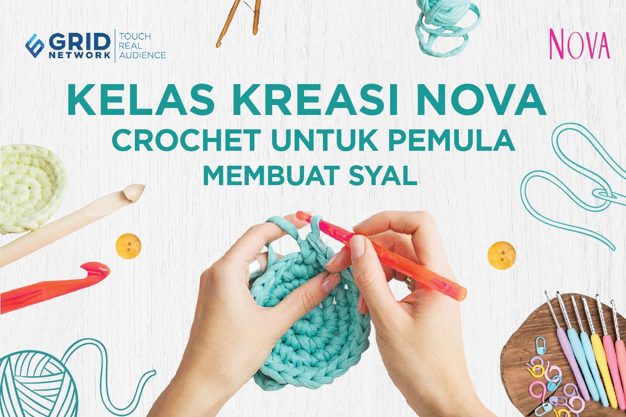 Ikut Kelas Kreasi Nova Sekaligus Usir Stres Dengan Crocheting Yuk Semua Halaman Nova