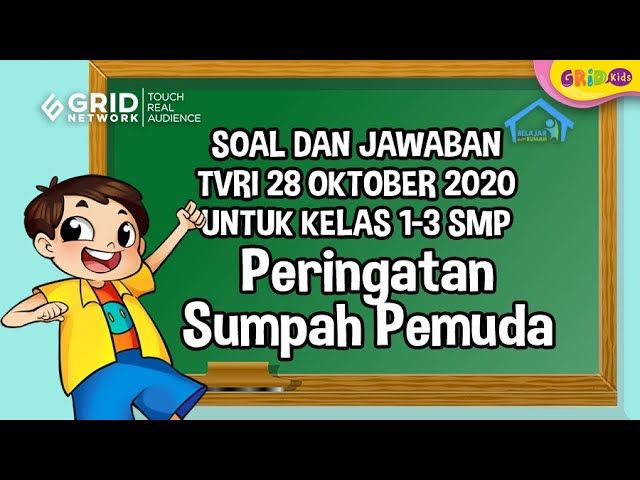 Soal Dan Jawaban Belajar Dari Rumah Tvri Peringatan Sumpah Pemuda 28 Oktober 2020 Kids
