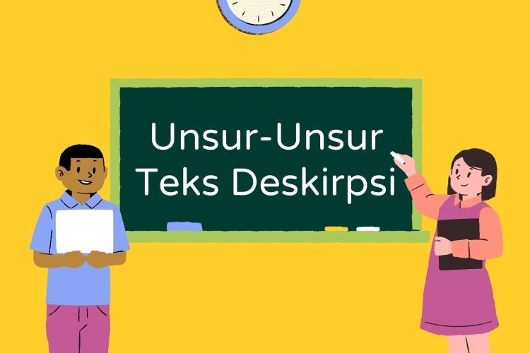 Apa Saja Unsur Teks Deskripsi yang Baik? - Semua Halaman - Adjar