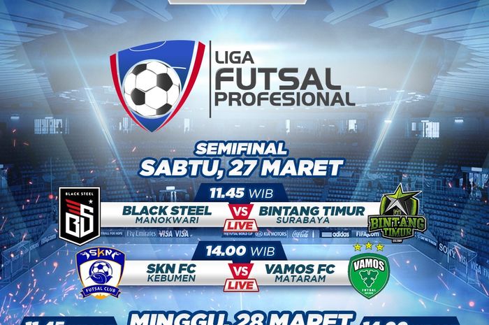 Jadwal Dan Live Streaming Liga Futsal Profesional Final Four Black Steel Vs Bts Dan Skn Fc Vs Vamos Fc Semua Halaman Bolanas