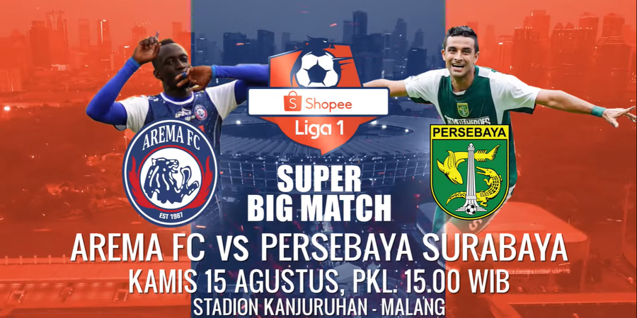 Link Live Streaming Arema FC vs Persebaya Surabaya, Kick-off 15.30 WIB