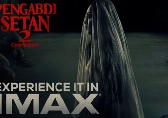 Jadi Makin Horor Tayang di IMAX, Simak 3 Fakta Menarik Film Pengabdi Setan 2: Communion