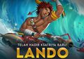 Wajib Tau! Skill-skill yang Dimiliki Lando, Ksatriya Baru Lokapala