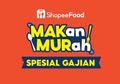 Promo ShopeePay Mantul Sale, Diskon 60% Makan Murah di ShopeeFood