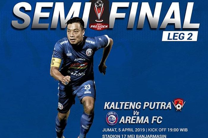 Live streaming Kalteng Putra Vs Arema FC pada leg kedua semifinal Piala Presiden 2019.