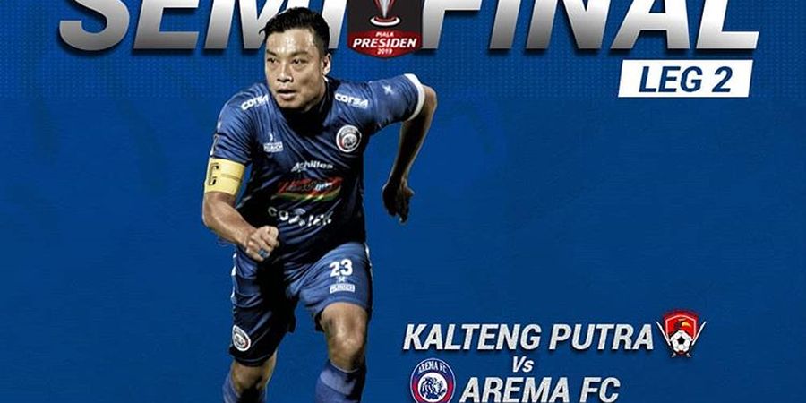 Link Live Streaming Kalteng Putra Vs Arema FC di Piala Presiden 2019
