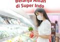Promo Superindo Periode 19-22 April 2021, Belanja Ramadan Hemat
