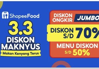 Promo Shopee Food 3.3, Jajan Sepuasnya Diskon 70 Persen, Cek Vouchernya di Sini!