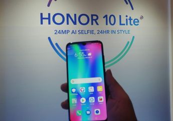Kenalkan Honor 10 Lite, Hape 3 Kamera dengan Resolusi 24 MP