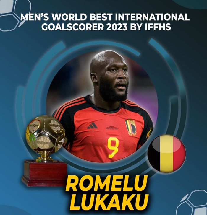 Kalahkan Cristiano Ronaldo, Romelu Lukaku dinobatkan sebagai peraih gelar IFFHS World's Best International Goal Scorer 2023.