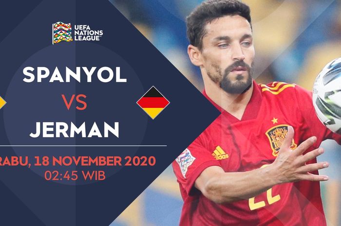 Jadwal laga timnas Spanyol vs Jerman di UEFA Nations League 2020/2021.