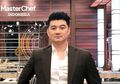 Kompetisi Memasak MasterChef Indonesia Dikabarkan Palsu, Chef Arnold: Disetting, yes!