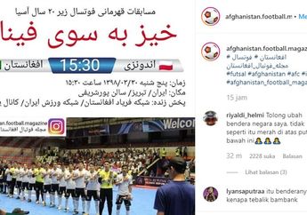 Jelang Pertandingan Semifinal Futsal U-20, Media Sepak Bola Afghanistan Lakukan Kesalahan dengan Unggah Bendera Indonesia Secara Terbalik