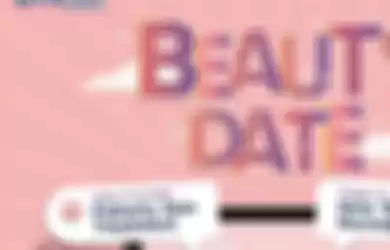 Beauty Date 2020 menghadirkan 6 program seputar kecantikan