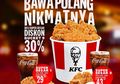Promo KFC Beli Paket Super Besar, Dapat Diskon Beli Bucket 30%