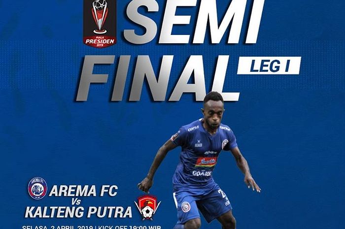 Live streaming Arema FC Vs Kalteng Putra pada leg pertama semifinal Piala Presiden 2019.