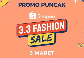 Tengah Malam Nanti Puncak Promo Shopee 3.3, 7 Produk Mahal Ini Dijual Cuma Rp1.000, Cek Jadwalnya di Sini