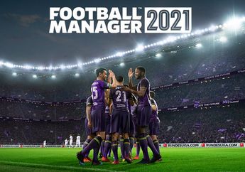 Football Manager 2021 Versi Beta Sudah Bisa Dimainkan, Begini Caranya
