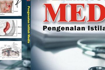 Kamus Kecil Istilah Medis, Sering Kita Dengar Belum Banyak Diketahui-2