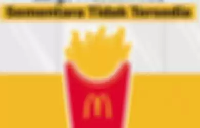 Large Fries McD tidak tersedia sementara