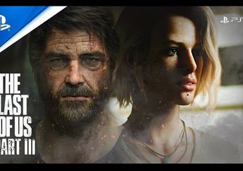 Sony Garap Game The Last of Us Part 3, Ellie Akan Balas Kematian Joel?