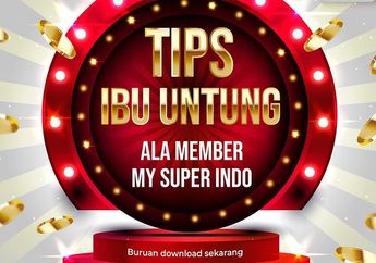 Cara Belanja Hemat di Superindo, Manfaatkan Diskon di Aplikasi My Superindo