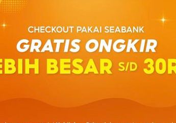 Checkout Belanjaan di Shopee Pakai SeaBank, Gratis Ongkir Lebih Besar!