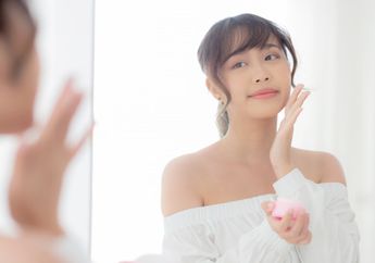 Cuma 4 Jenis Skincare Ini yang Dibutuhkan Remaja, Apapun Jenis Kulitmu