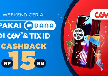 Promo Nonton Bioskop, Beli Tiket di TIX ID atau CGV Pakai DANA Hemat Rp15 Ribu